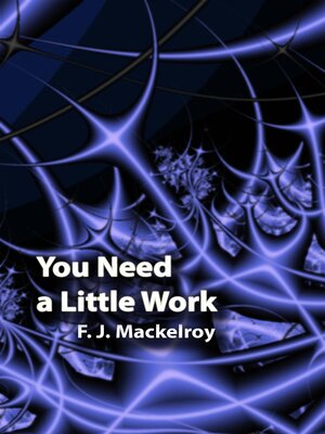cover image of You Need a Little Work